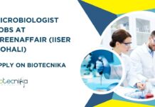 Microbiologist Jobs at Greenaffair (IISER Mohali) – Apply on Biotecnika Microbiologist Job Openings Latest
