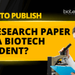 How to Publish a Research Paper as a Biotech Student