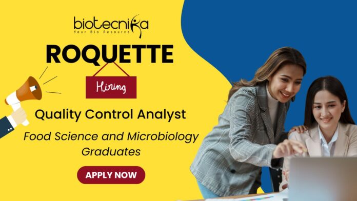 QC Analyst Job at Roquette | Food Science & Microbiology Graduates Apply