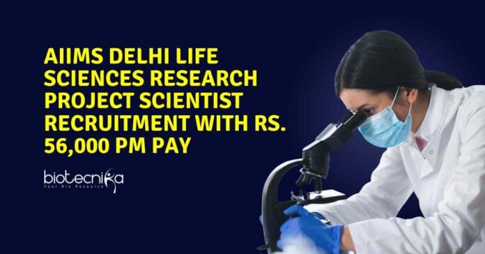 MSc Life Sciences Jobs in Delhi at AIIMS
