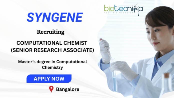 Apply Now Computational Chemist Job at Syngene in Bangalore