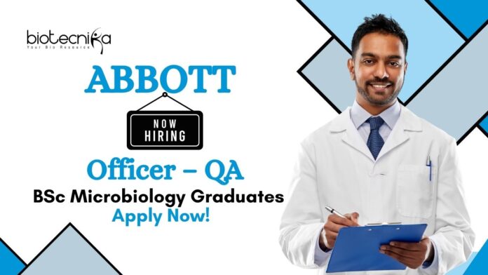 BSc Microbiology Jobs at Abbott | Apply Now For The Officer – QA Role
