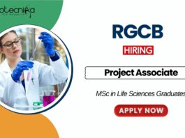 Biochemistry Jobs at RGCB MSc Graduates Apply Now for the Project Associate Position