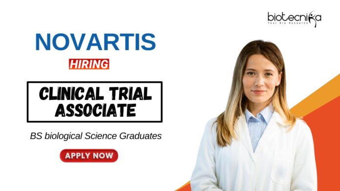 Biotech Jobs at Novartis BSc Graduates Apply Now for the Clinical Trial Associate Role