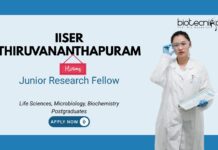 IISER Thiruvananthapuram Life Sciences, Microbiology, Biochemistry Postgraduates Junior Research Fellow