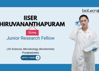 IISER Thiruvananthapuram Life Sciences, Microbiology, Biochemistry Postgraduates Junior Research Fellow