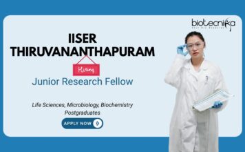 IISER Thiruvananthapuram Life Sciences, Microbiology, Biochemistry Postgraduates Junior Research Fellow