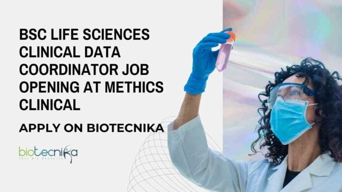 BSc Life Sciences Clinical Data Coordinator Job Opening
