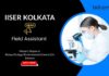 Master’s Degree in Botany/Ecology/Environmental Science/Life Sciences IISER Kolkata Field Assistant