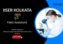Master’s Degree in Botany/Ecology/Environmental Science/Life Sciences IISER Kolkata Field Assistant
