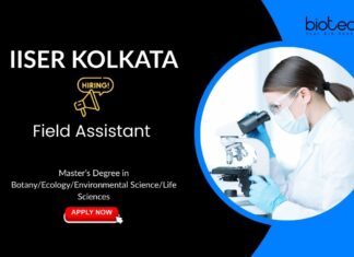 Master’s Degree in Botany/Ecology/Environmental Science/Life Sciences IISER Kolkata Field Assistant