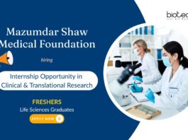 Internship Opportunity in Clinical & Translational Research Mazumdar Shaw Medical Foundation FRESHERS Life Sciences Graduates
