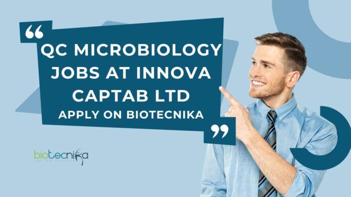 QC Microbiology Jobs at Innova Captab Ltd