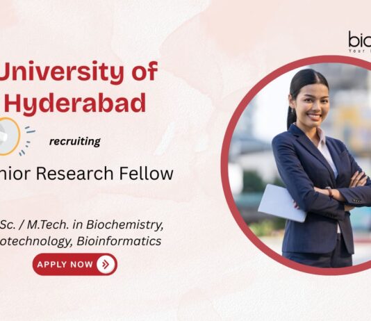Junior Research Fellow University of Hyderabad M.Sc. / M.Tech. in Biochemistry, Biotechnology, Bioinformatics recruiting