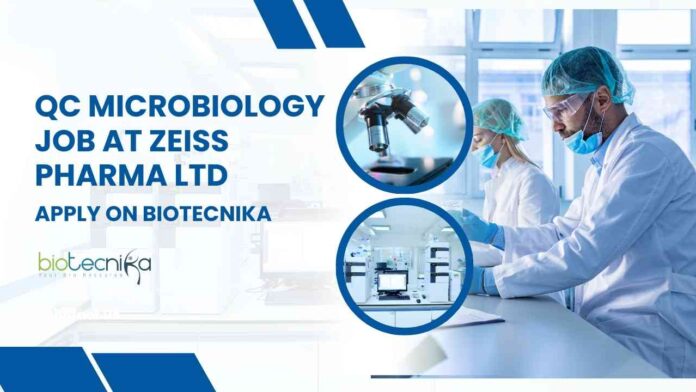 QC Microbiology Job at Zeiss Pharma Ltd.,