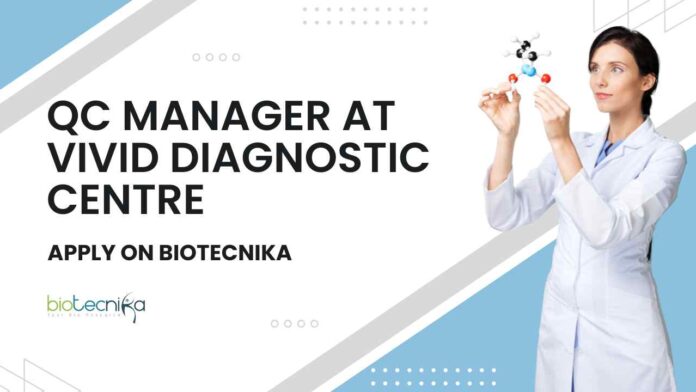QC Manager at Vivid Diagnostic Centre