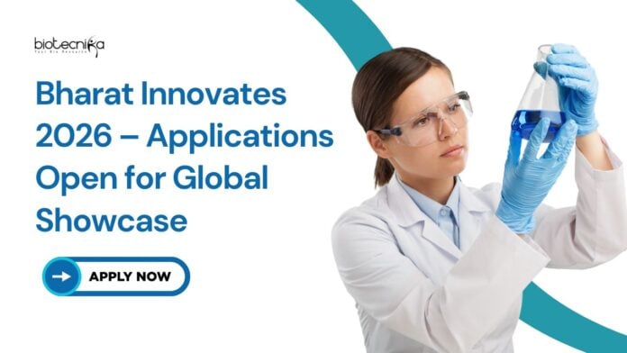 Bharat Innovates 2026 – Applications Open for Global Showcase