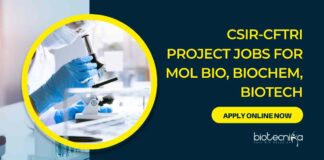 Mol Bio Project Vacancies Latest at CSIR-CFTRI