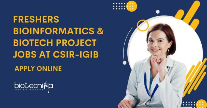 Freshers Bioinformatics & Biotech Project Jobs