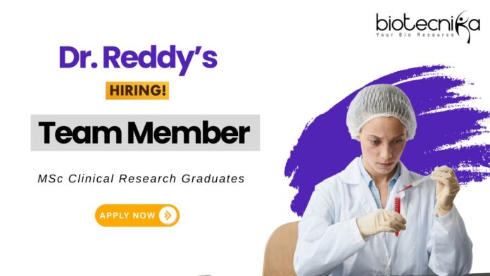 Clinical Research Jobs at Dr. Reddy's Laboratories MSc Graduates Apply Now for the Team Member Role