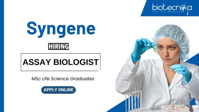 Life Science Jobs at Syngene | MSc Graduates Apply Now for the Assay Biologist Role