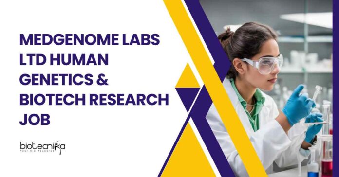 Genetics & Biotech Research Jobs at MedGenome Labs
