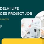 AIIMS Delhi Life Sciences Project Job – Applications Invited MSc Life Science Project Jobs at AIIMS Delhi