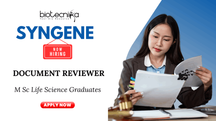 Document Reviewer Job in Bangalore | Syngene Hiring For M Sc Graduates