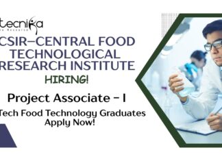 Food Technology Jobs at CSIR-CFTRI | Apply Now For The Project Associate Role