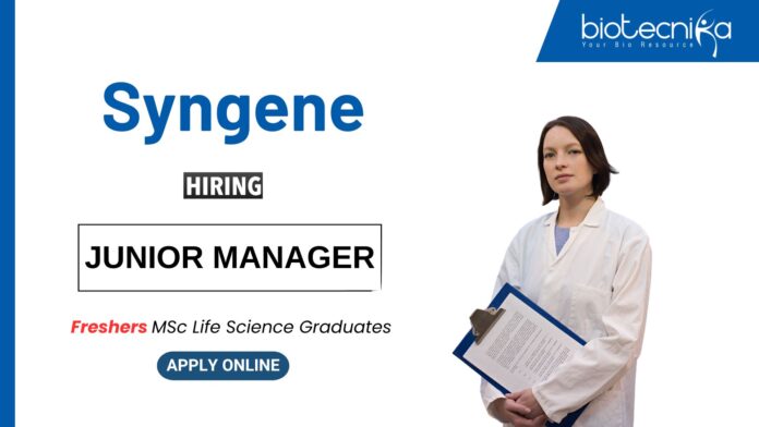 Freshers Job at Syngene MSc Life Science Graduates Apply Now for the Junior Manager Role