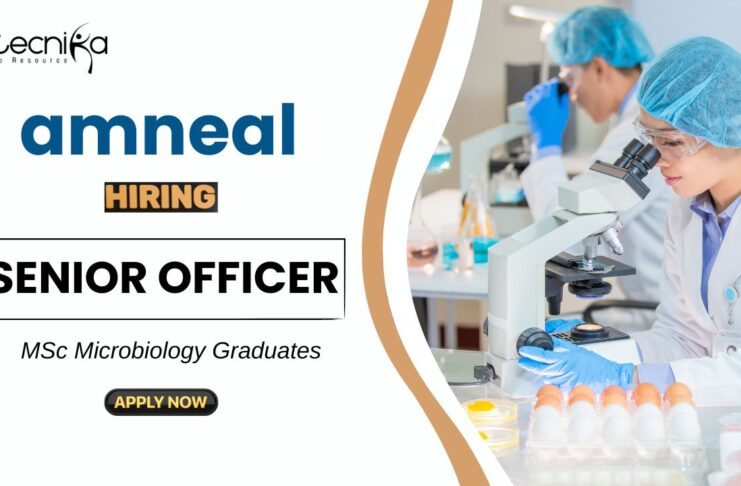 Freshers Microbiology Jobs at Amneal MSc Graduates Apply Now for the Senior Officer Position