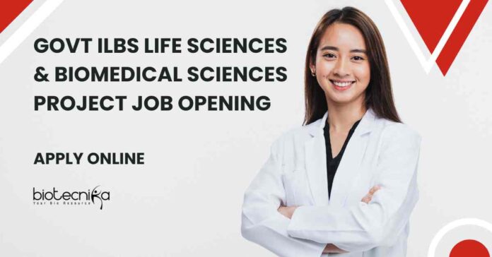 Biomedical Sciences Job Openings at ILBS
