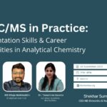 GC–LC/MS in Practice: Instrumentation Skills & Career Opportunities in Analytical Chemistry GC–LC/MS webinar