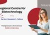Senior Research Fellow Regional Centre for Biotechnology Postgraduate Life Sciences Walk-in Interview hiring
