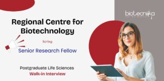 Senior Research Fellow Regional Centre for Biotechnology Postgraduate Life Sciences Walk-in Interview hiring