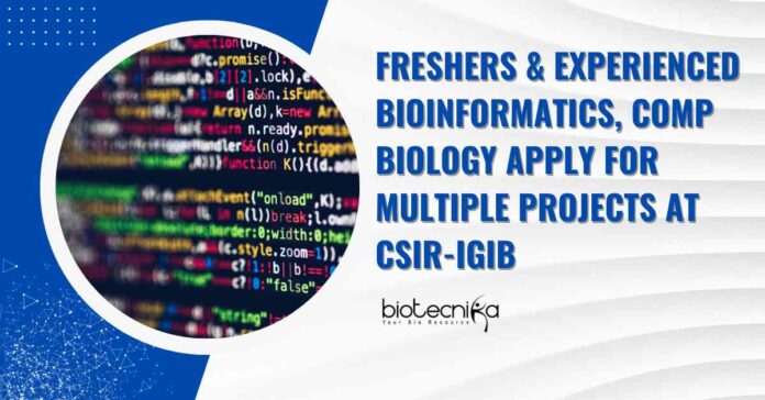 Freshers Bioinformatics & Comp Bio Vacancies at CSIR-IGIB