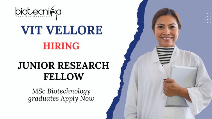 JRF Job at VIT Vellore Msc Life Science Candidates Apply Now 