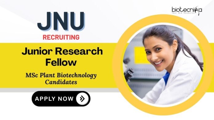 JRF Position Vacancies at JNU | MSc Plant Biotechnology Candidates Apply Now