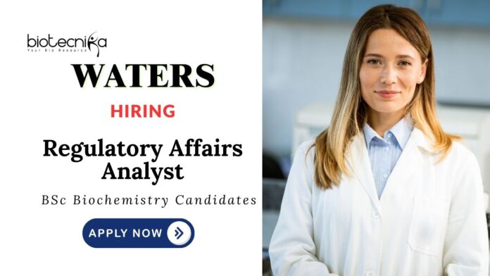 Latest Biochemical Jobs at Waters Corporation | Apply Now for Regulatory Affairs Analyst Role