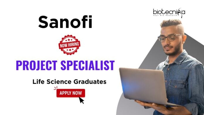Sanofi Project Specialist Life Science Graduates