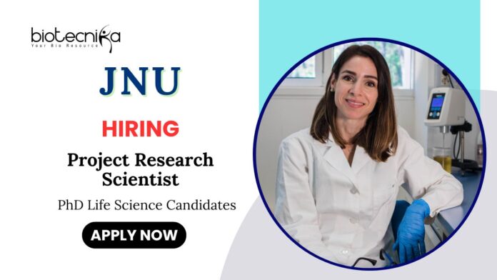 Life Science Jobs at JNU Apply Now for Project Research Scientist Position