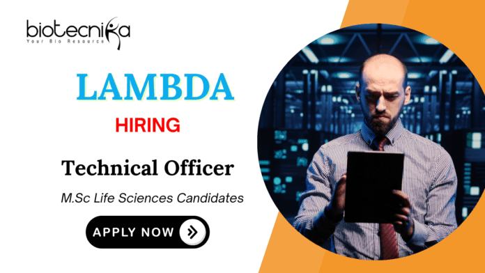 Life Science Jobs at Lambda Therapeutic Research Apply Now for Technical Officer