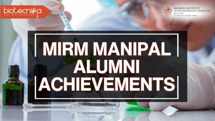 MIRM Manipal Alumni Achievements in Regenerative Medicine