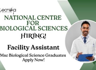NCBS Careers For MSc Biological Science Graduates | Apply Now For The Facility Assistant Role