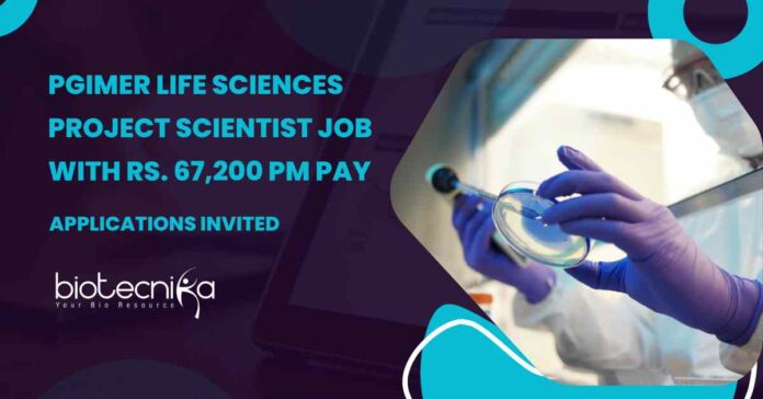 PGIMER Life Sciences Project Scientist Job