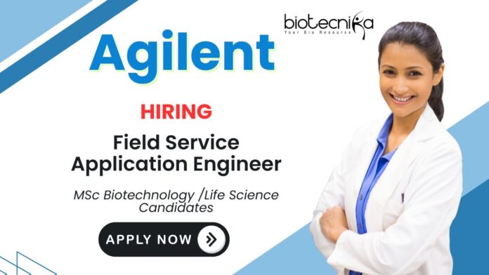 Field Service Engineer at Agilent | MSc Life Science Candidates Apply Now