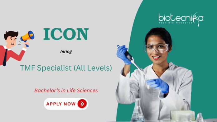 TMF Specialist (All Levels) ICON Bachelor’s in Life Sciences hiring