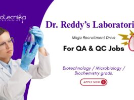 For QA & QC Jobs Dr. Reddy’s Laboratories Biotechnology / Microbiology / Biochemistry grads.