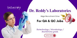 For QA & QC Jobs Dr. Reddy’s Laboratories Biotechnology / Microbiology / Biochemistry grads.