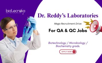 For QA & QC Jobs Dr. Reddy’s Laboratories Biotechnology / Microbiology / Biochemistry grads.